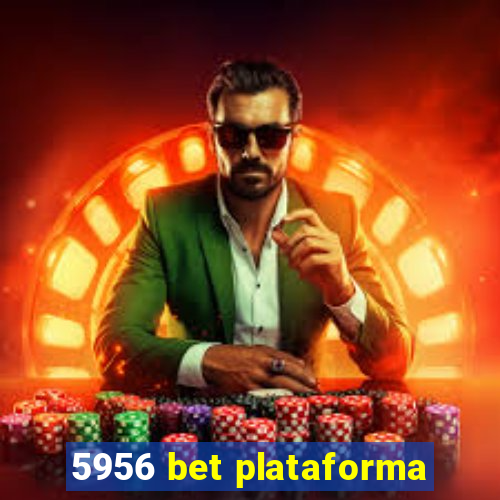 5956 bet plataforma